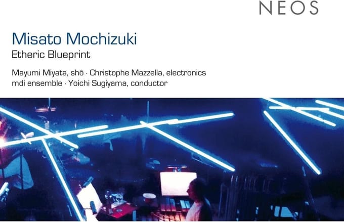 Mayumi Miyata, mdi Ensemble, Yoichi Sugiyama, Christophe Mazzella - Mochizuki: Etheric Blueprint (CD)