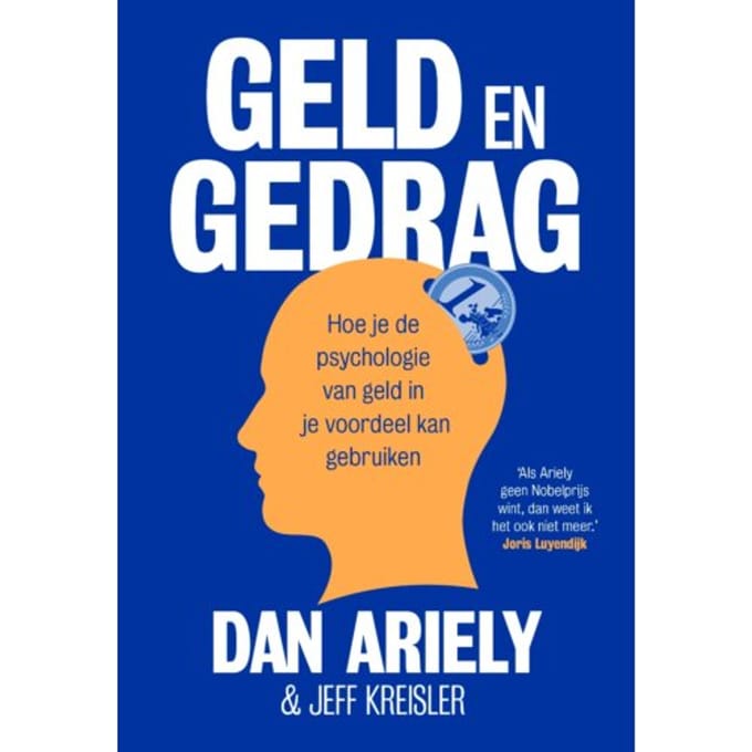Geld En Gedrag - Dan Ariely