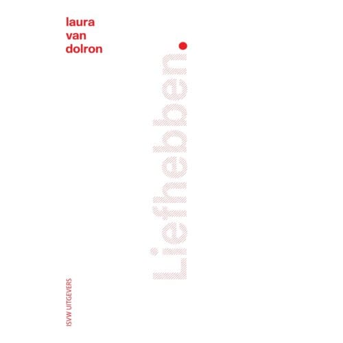 Liefhebben - Laura van Dolron