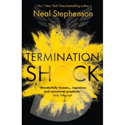 Termination Shock - Neal Stephenson