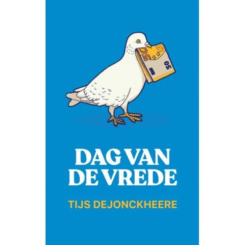 Dag Van De Vrede - Tijs Dejonckheere