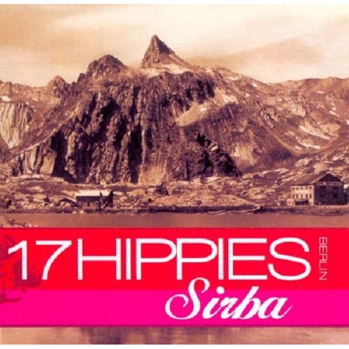 17 Hippies - Sirba (CD)