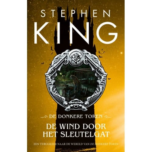 De Wind Door Het Sleutelgat - De Donkere Toren - Stephen King