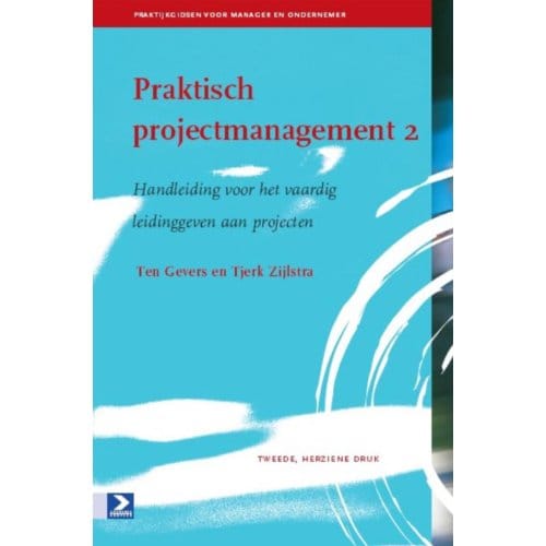 Praktisch Projectmanagement 2 - Ten Gevers