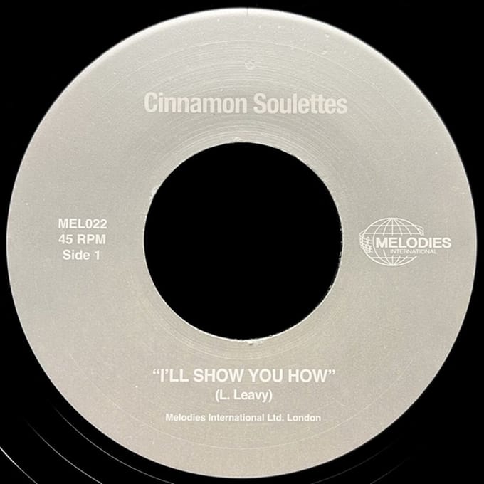 Cinnamon Soulettes - I'll Show You How (7" Single)