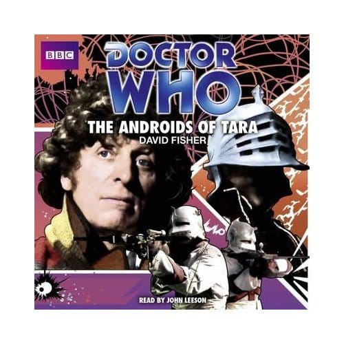 Doctor Who: The Androids Of Tara (Classic Audio Original) - David Fisher
