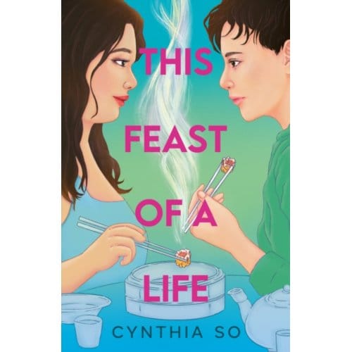 This Feast Of A Life - Cynthia So