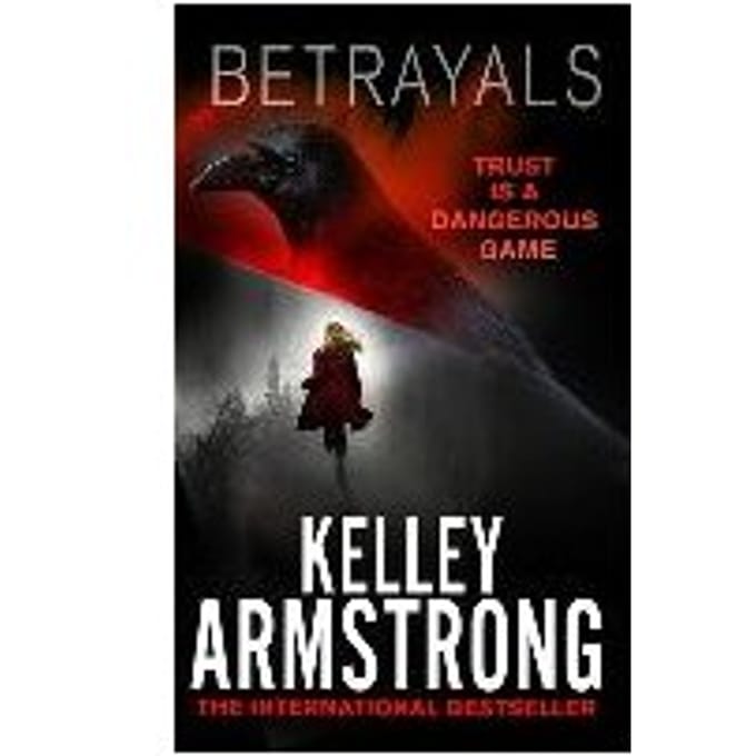Betrayals - Kelley Armstrong