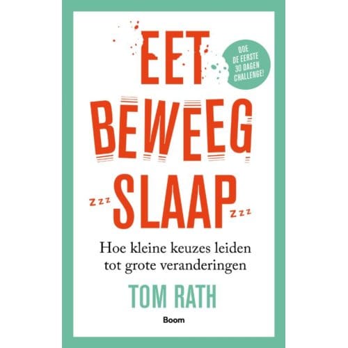 Eet, Beweeg, Slaap - Tom Rath