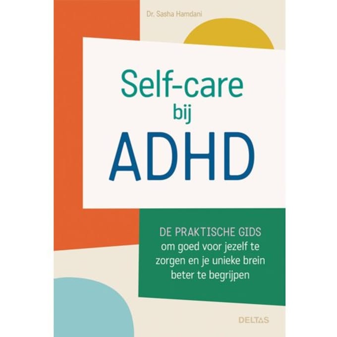 Self-Care Bij Adhd - Sasha (Dr.) HAMDANI