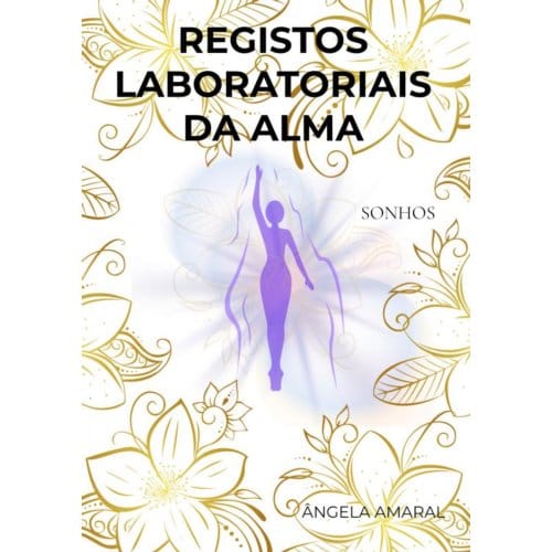 Registos Laboratoriais Da Alma - Ângela Amaral