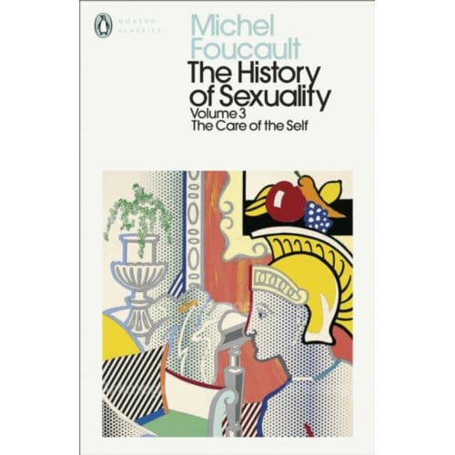 The History Of Sexuality: 3 - Penguin Modern Classics - Michel Foucault