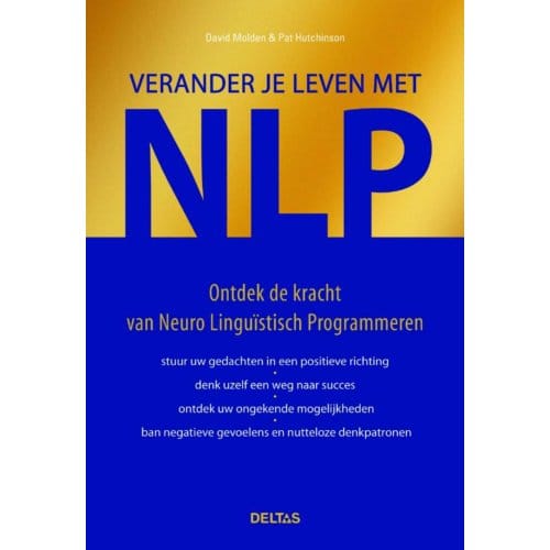 Verander Je Leven Met Nlp - D. Molden