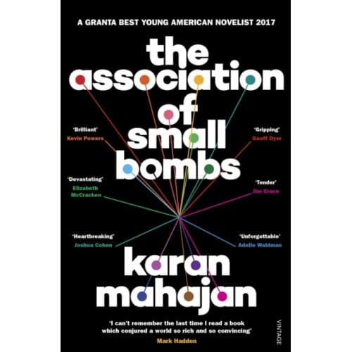 The Association Of Small Bombs - Karan Mahajan