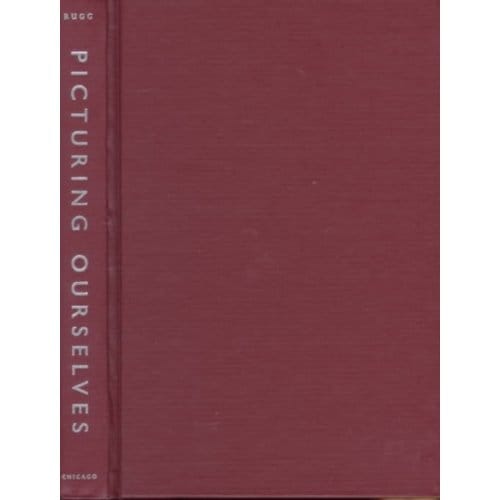 Picturing Ourselves - Rugg, Linda Haverty