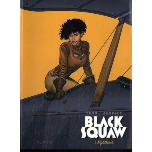 The Nighthawk - Black Squaw - Yann