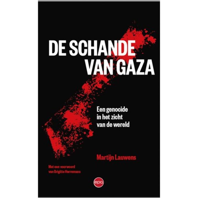 De Schande Van Gaza - Martijn Lauwens