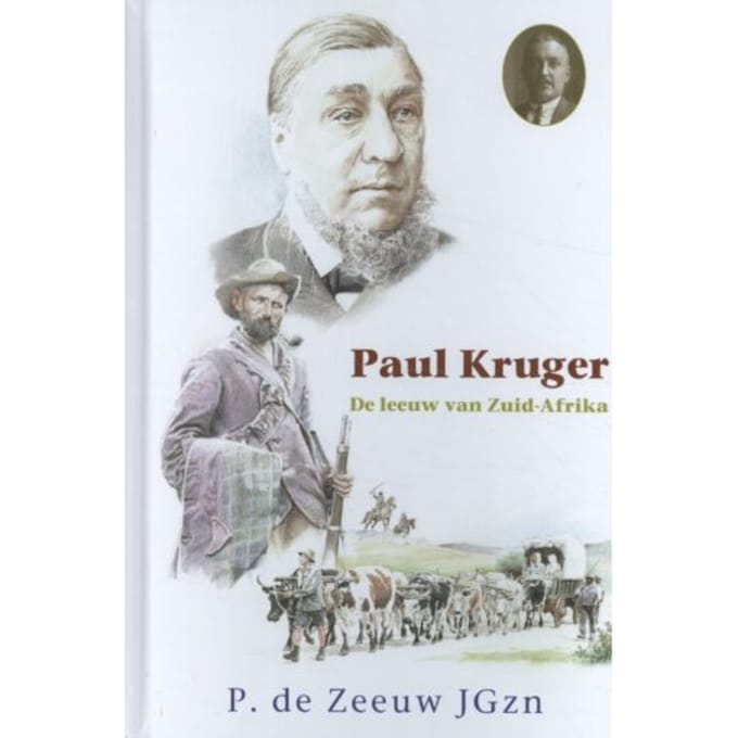 Paul Kruger - Historische Reeks - P. de Zeeuw JGzn