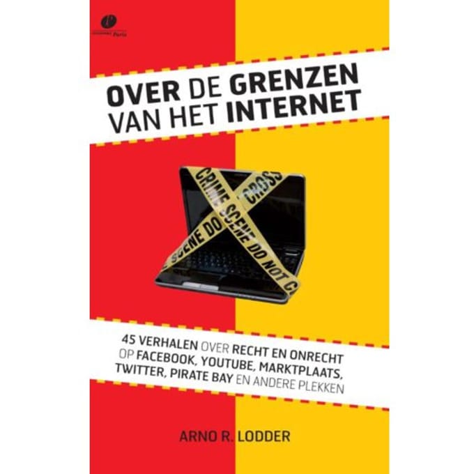 Over De Grenzen Van Het Internet - Arno R. Lodder