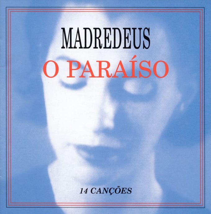 O Paraiso - Madredeus