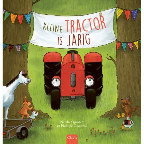 Kleine Tractor Is Jarig - Kleine Tractor - Natalie Quintart