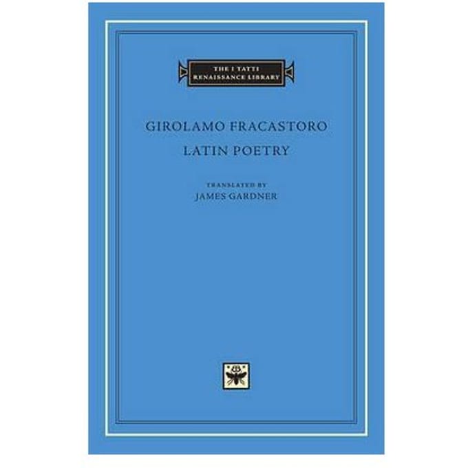 Latin Poetry - Girolamo Fracastoro
