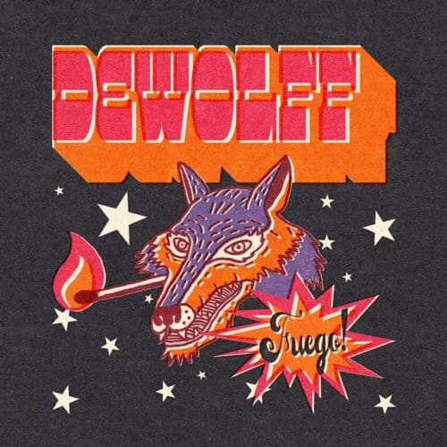 Fuego! - Dewolff