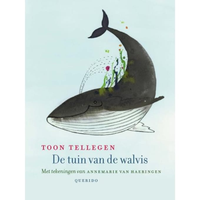 De Tuin Van De Walvis - Toon Tellegen