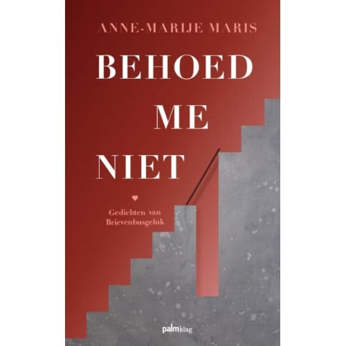 Behoed Me Niet - Anne-Marije Maris