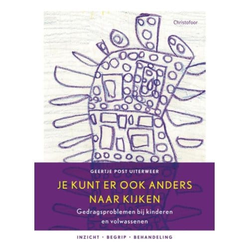 Je Kunt Er Ook Anders Naar Kijken - Geertje Post Uiterweer