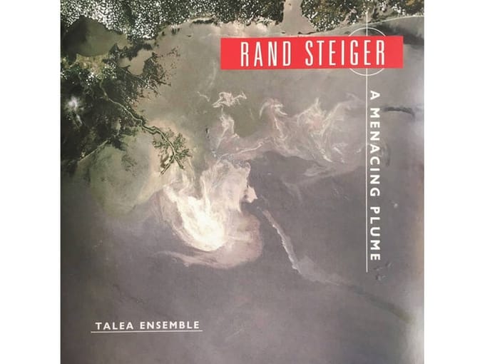 Talea Ensemble - Rand Steiger: A Menacing Plume (CD)