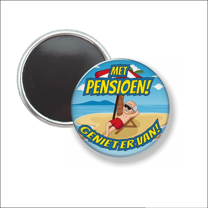 Button Met Magneet 58 MM - Met Pensioen - Vakantie - NIET VOOR KLEDING