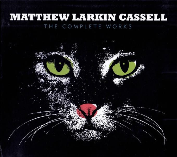 Matthew Larkin Cassell - Complete Works (CD) (Remastered)