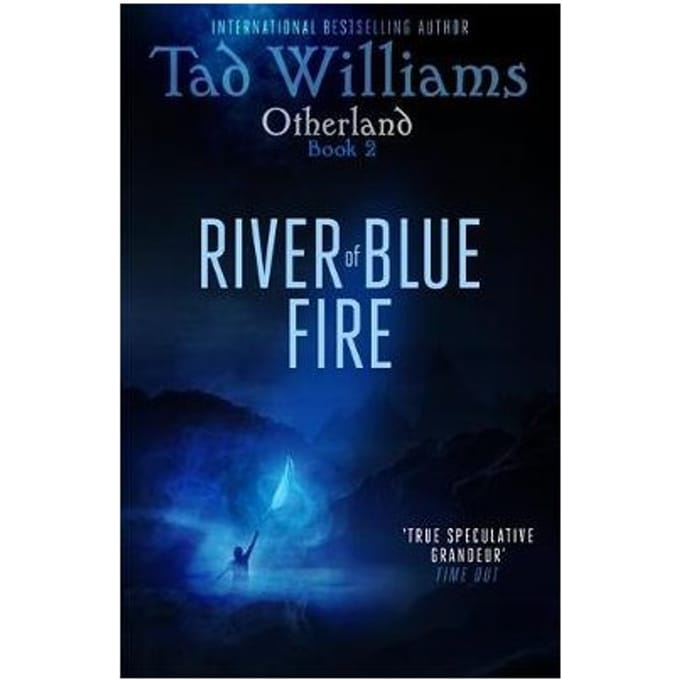 (02): River Of Blue Fire - tad williams