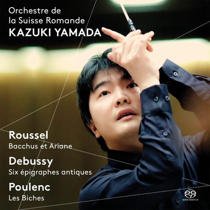 Orchestre De La Suisse Romande, Kazuki Yamada - Bacchus Et Ariane/Six Épigraphes Antiques/Les Biches (SACD)