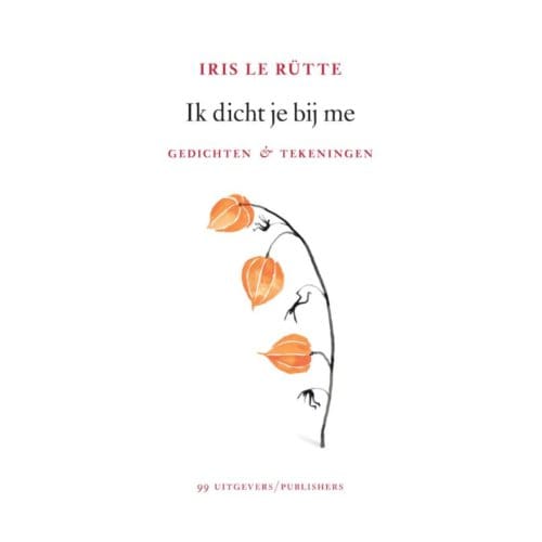 Ik Dicht Je Bij Me - Iris Le Rütte