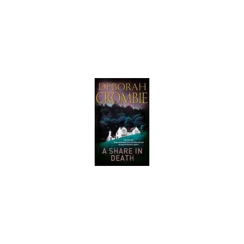 A Share In Death - Deborah Crombie