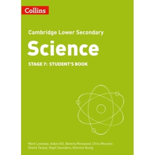 Lower Secondary Science Student's Book: Stage 7 - Collins Cambridge Lower Secondary Science