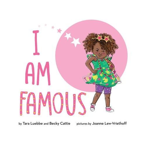 I Am Famous - Tara Luebbe