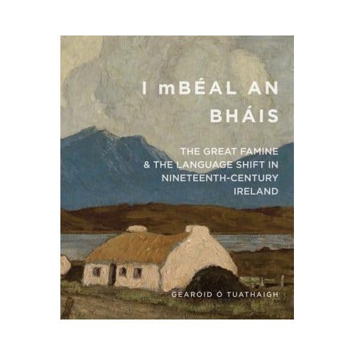 'I Mbeal An Bhais' - Gearoid O Tuathaigh