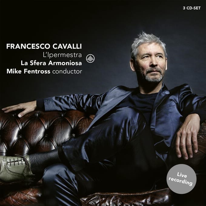 Cavalli: L'Ipermestra - La Sfera Armoniosa