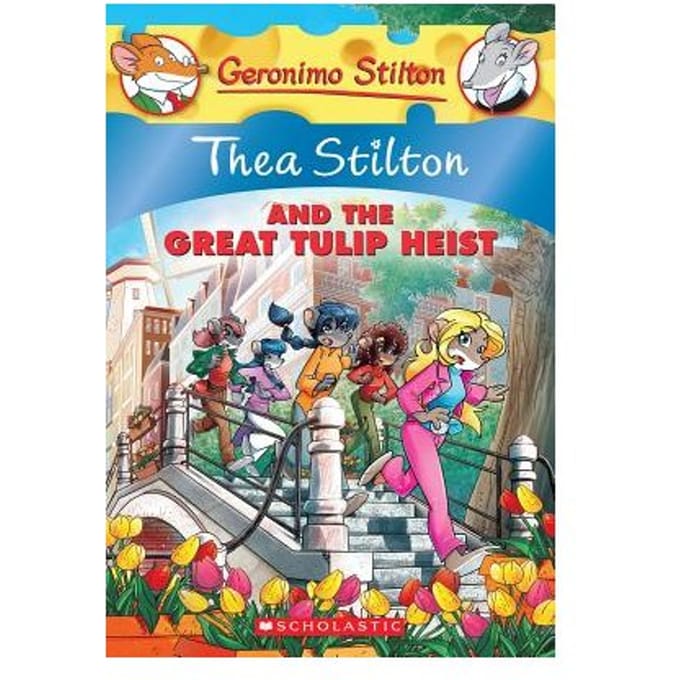 Thea Stilton And The Great Tulip Heist - Thea Stilton