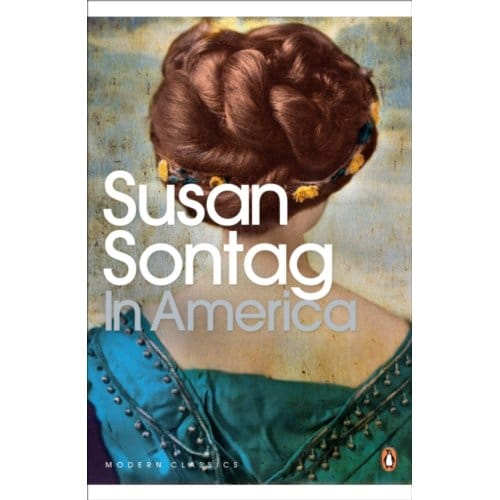 In America - Penguin Modern Classics - Susan Sontag