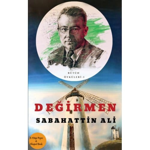 Değirmen - Sabahattin Ali