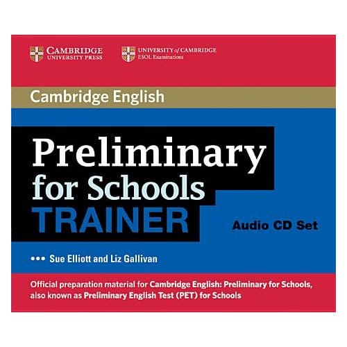 Preliminary For Schools Trainer Audio Cds (3) - Sue Elliott