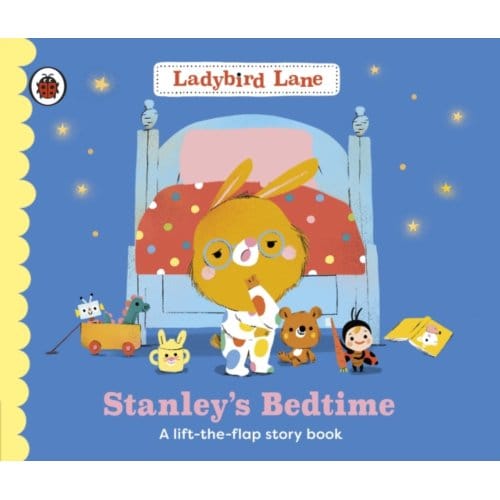 Ladybird Lane: Stanley's Bedtime - Ladybird Lane - Nora Dare