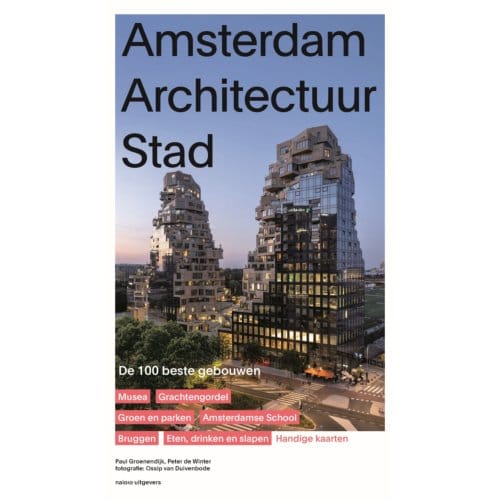 Amsterdam Architectuur Stad - Paul Groenendijk