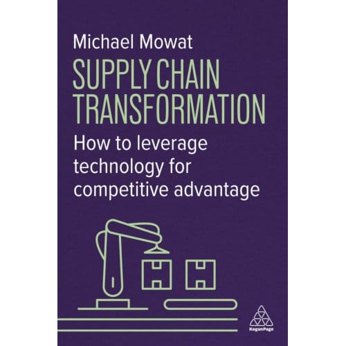 Supply Chain Transformation - Michael Mowat