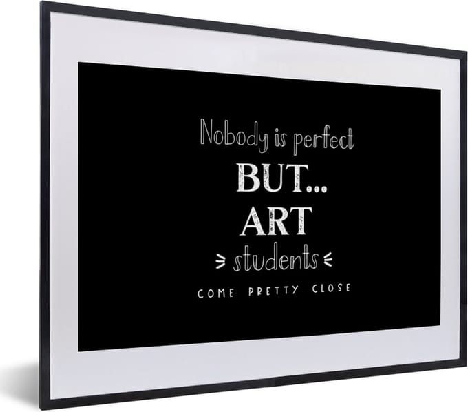 Fotolijst incl. Poster - Kunst - Quotes - Studeren - Studenten - 40x30 cm - Posterlijst
