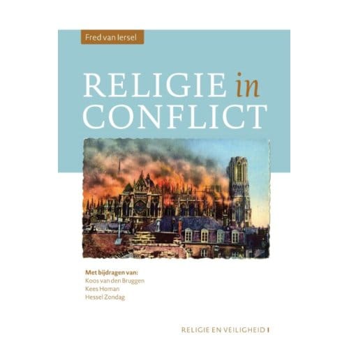 Religie In Conflict - Religie En Veiligheid - Fred van Iersel